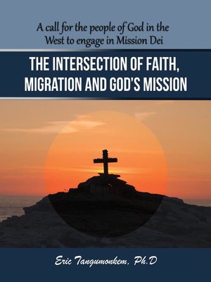 cover image of The Intersection of Faith, Migration and God's Mission